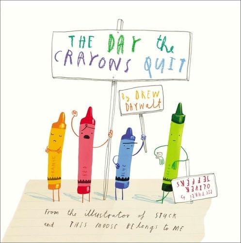 The Day the Crayons Quit - Drew Daywalt · 2013