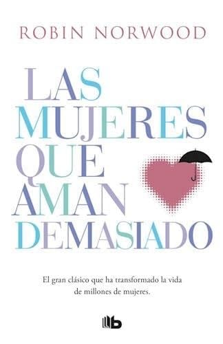 LAS MUJERES QUE AMAN DEMASIADO - Norwood · 2021