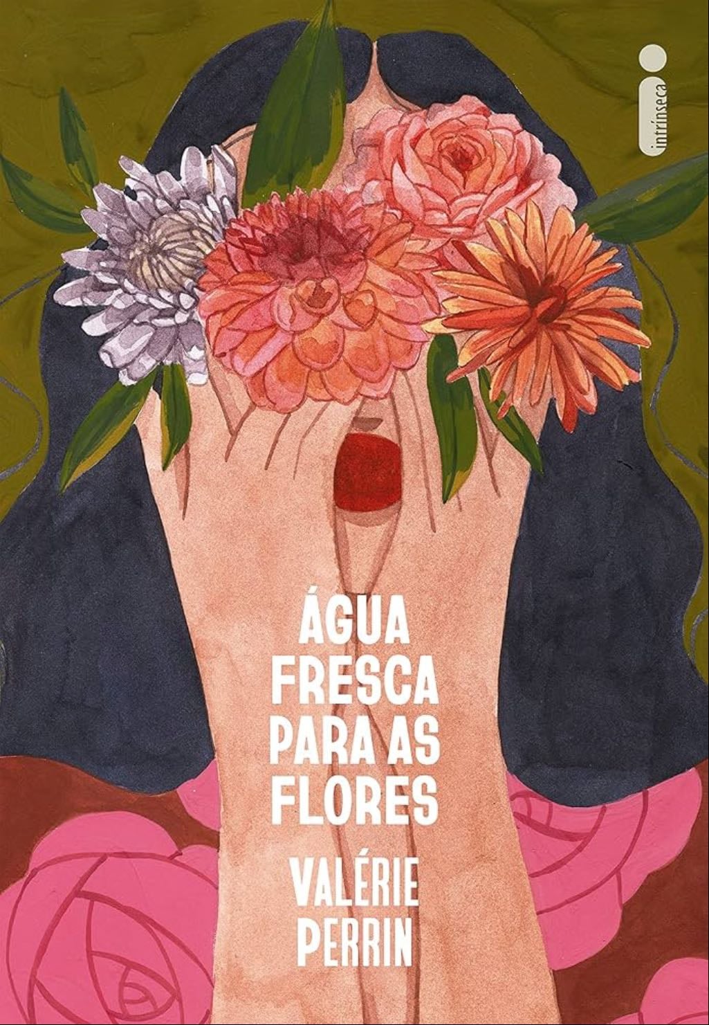 Agua Fresca Para As Flores - Valerie Perrin · 2019