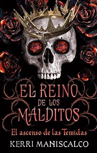 El reino de los malditos Vol. 3 (Kingdom of the Wicked, 3) - KERRI MANISCALCO · 2023