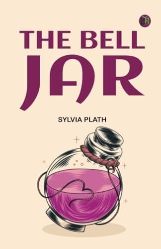 The Bell Jar - Sylvia Plath · 1963