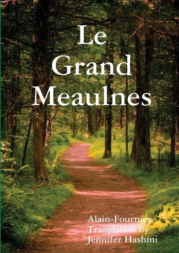 Le Grand Meaulnes - Jennifer Hashmi, Alain Fournier · 2020