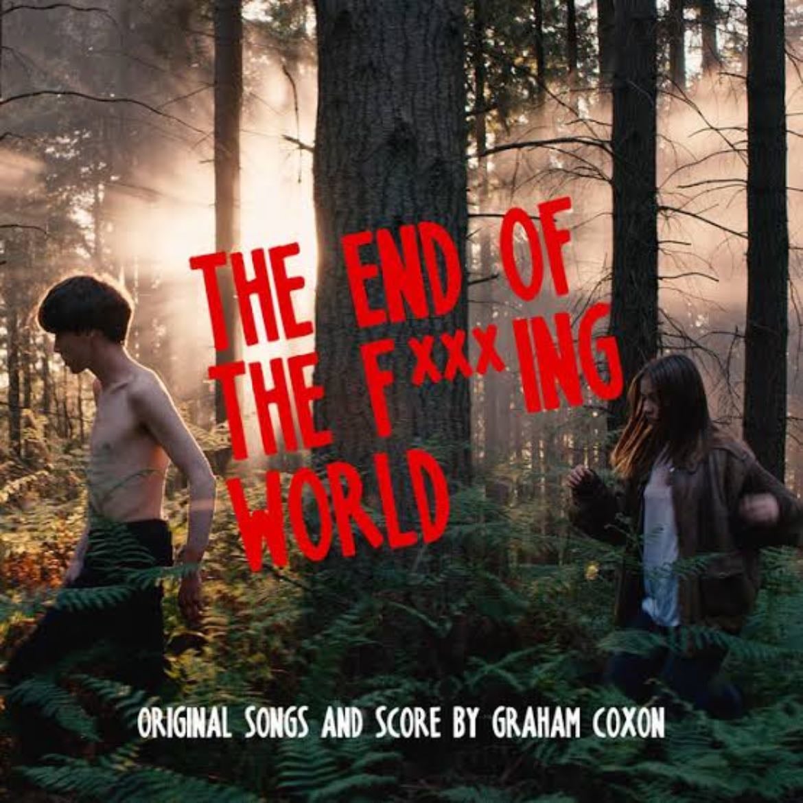 The End of the F***ing World - Jonathan Entwistle · 2017