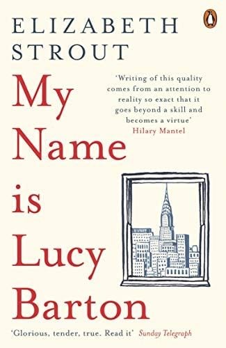 My Name is Lucy Barton - Strout Elizabeth · 2016