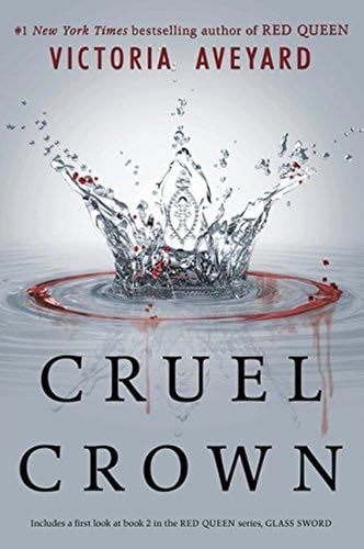 Cruel Crown - Victoria Aveyard · 2016