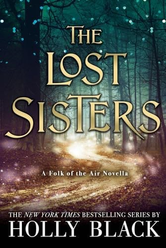 The Lost Sisters - Holly Black · 2018