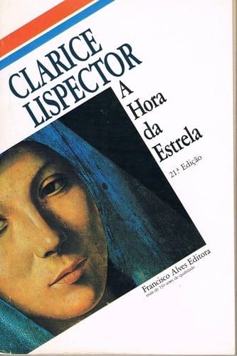 A Hora da Estrela - Clarice Lispector · 1995