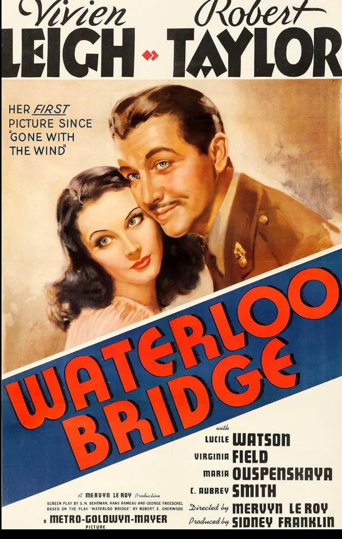 Waterloo Bridge - Mervyn LeRoy · 1940