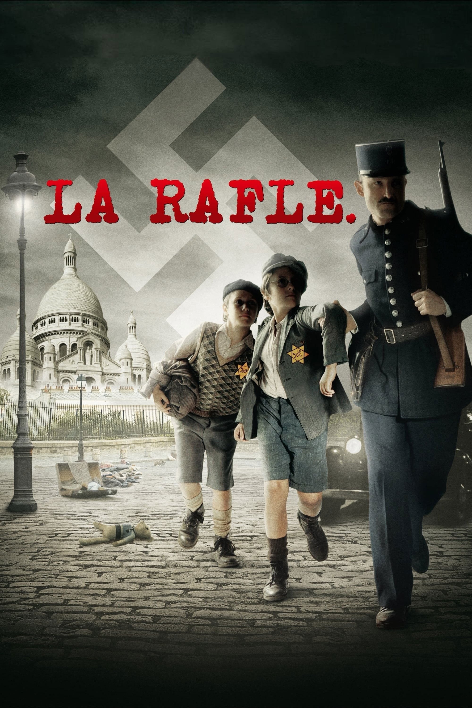 La Rafle - Roselyne Bosch · 2010