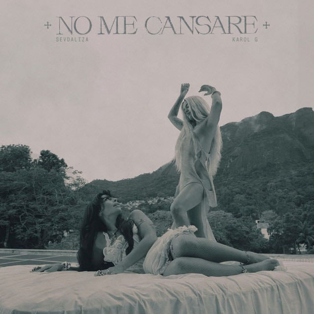 No Me Cansare - Song · Sevdaliza, KAROL G