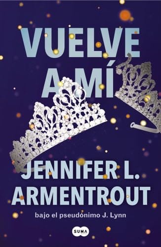 Vuelve a mí / Stay with Me (TE ESPERARÉ) (Spanish Edition) - Jennifer L. Armentrout · 2024
