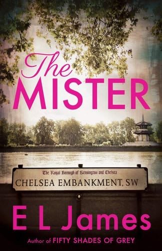 The Mister (Mister & Missus, 1) - E L James · 2019