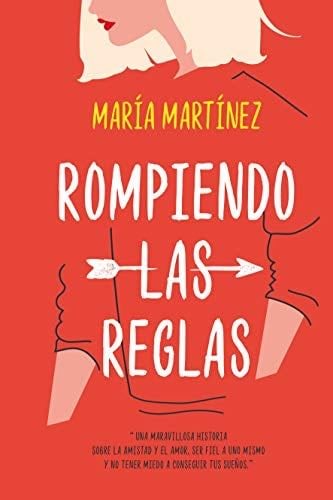 Rompiendo las reglas - María Martínez · 2021
