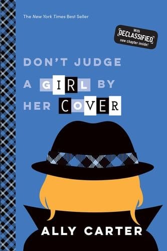 Don't Judge a Girl by Her Cover (Book 3) - Ally Carter