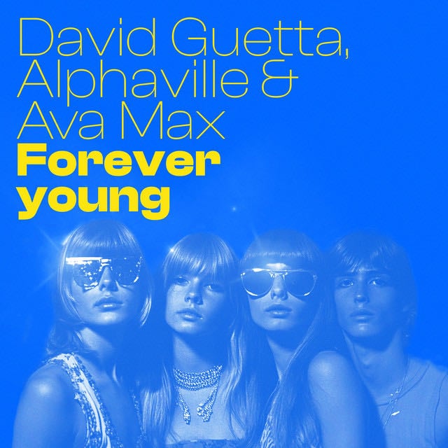 Forever Young - Song · David Guetta, Alphaville, Ava Max