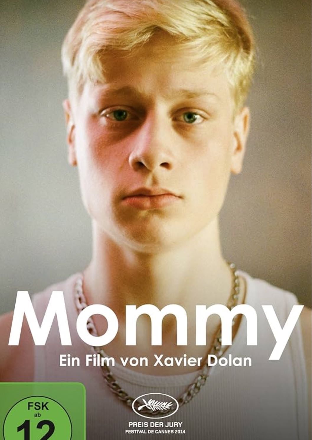 Mommy - Xavier Dolan · 2014