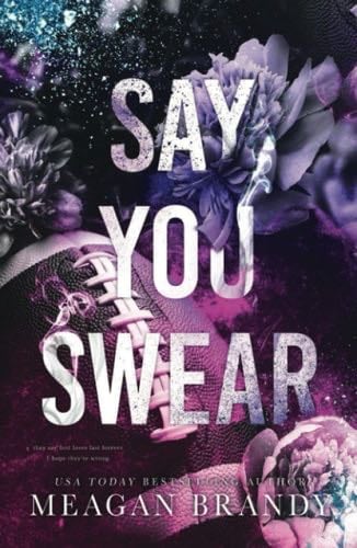 Say You Swear - Meagan Brandy · 2022