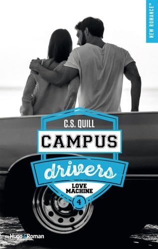 Campus drivers - Tome 04 - C. S. Quill · 2023