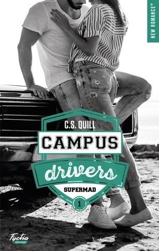 Campus drivers - Tome 01 - C. S. Quill · 2020