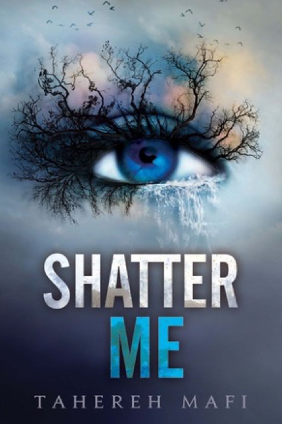 Shatter Me (Shatter Me Series 1) - Tahereh Mafi · 2018