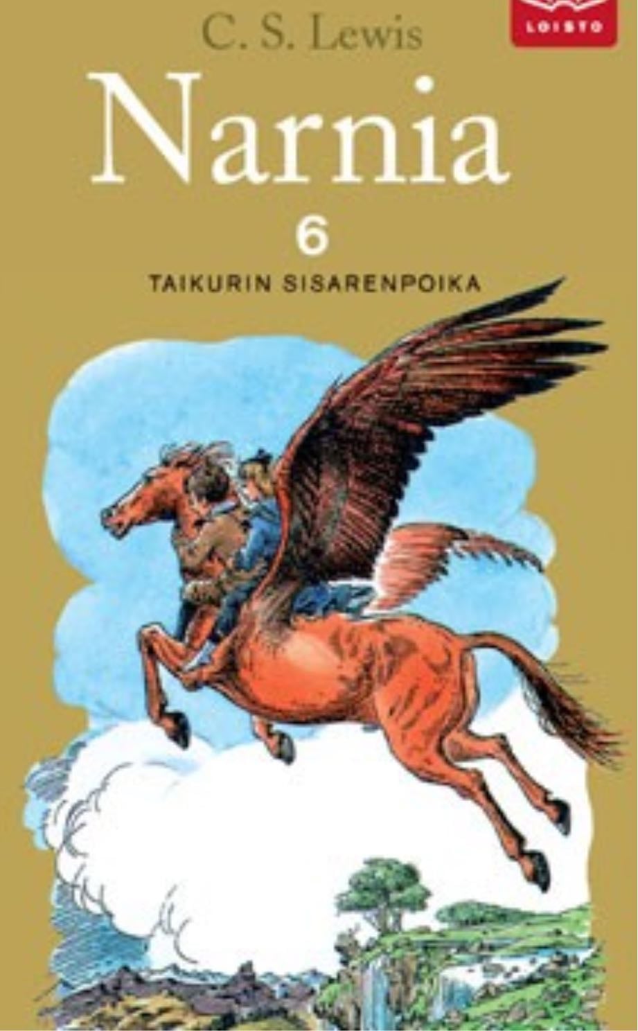 Taikurin Sisarenpoika (The Chronicles of Narnia 6) - C. S. Lewis · 2009