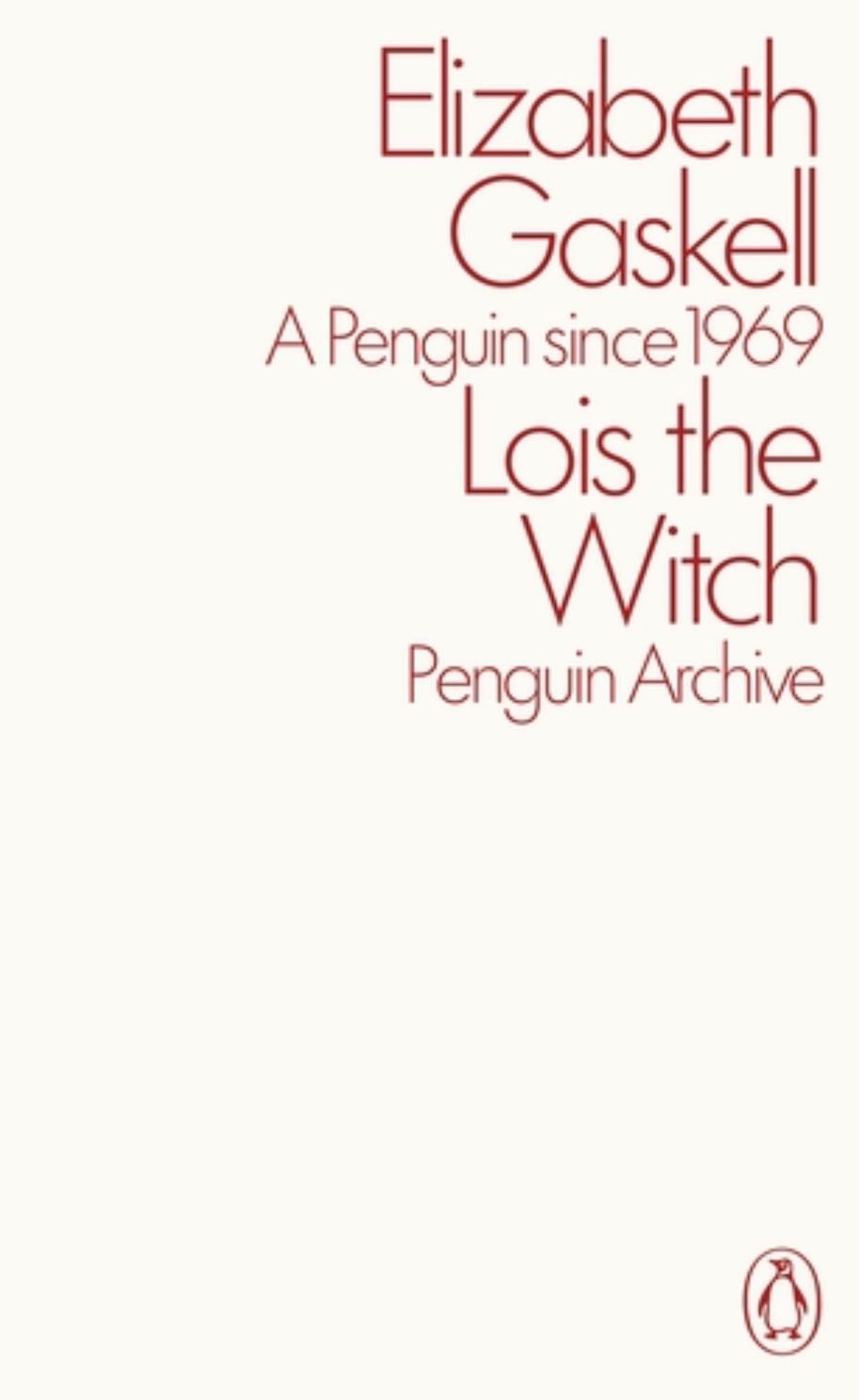 Lois the Witch - Elizabeth Gaskell · 2025