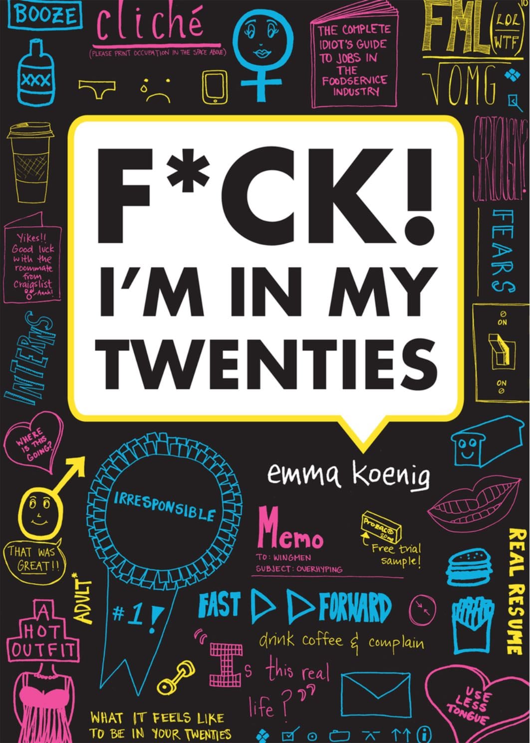 F*ck! I'm in My Twenties - Emma Koenig · 2012
