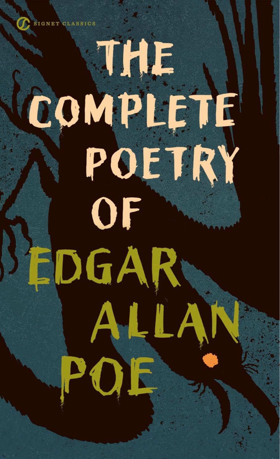 The Complete Poetry of Edgar Allan Poe - Edgar Allan Poe · 2008