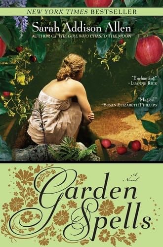 Garden Spells (Waverly Family 1) - Sarah Addison Allen · 2008