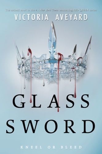 Glass Sword (Red Queen 2) - Victoria Aveyard · 2016