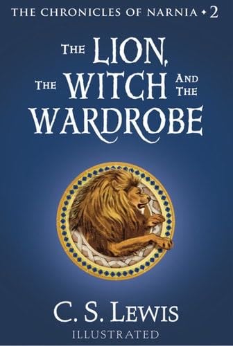 The Lion, the Witch and the Wardrobe (The Chronicles of Narnia 1) - C.S. Lewis · 2008