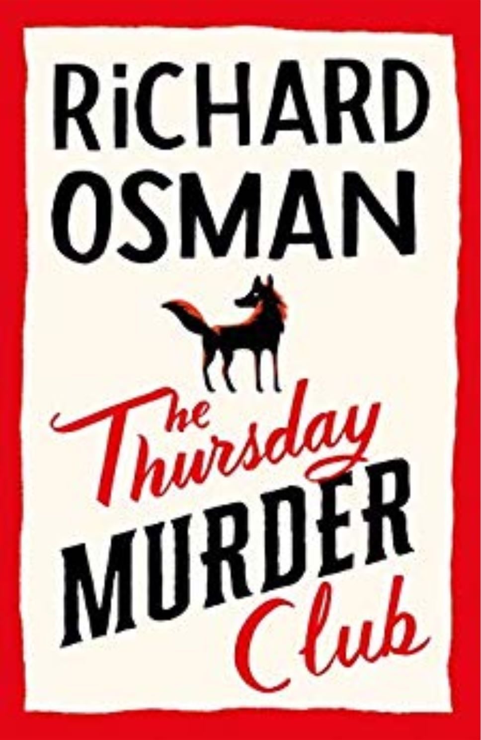 The Thursday Murder Club (Thursday Murder Club 1) - Richard Osman · 2020