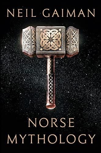 Norse Mythology - Neil Gaiman · 2017