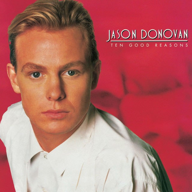 Ten Good Reasons - 1989 · Jason Donovan