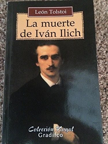 La muerte de Ivan Ilich - LEON TOLSTOI · 2014