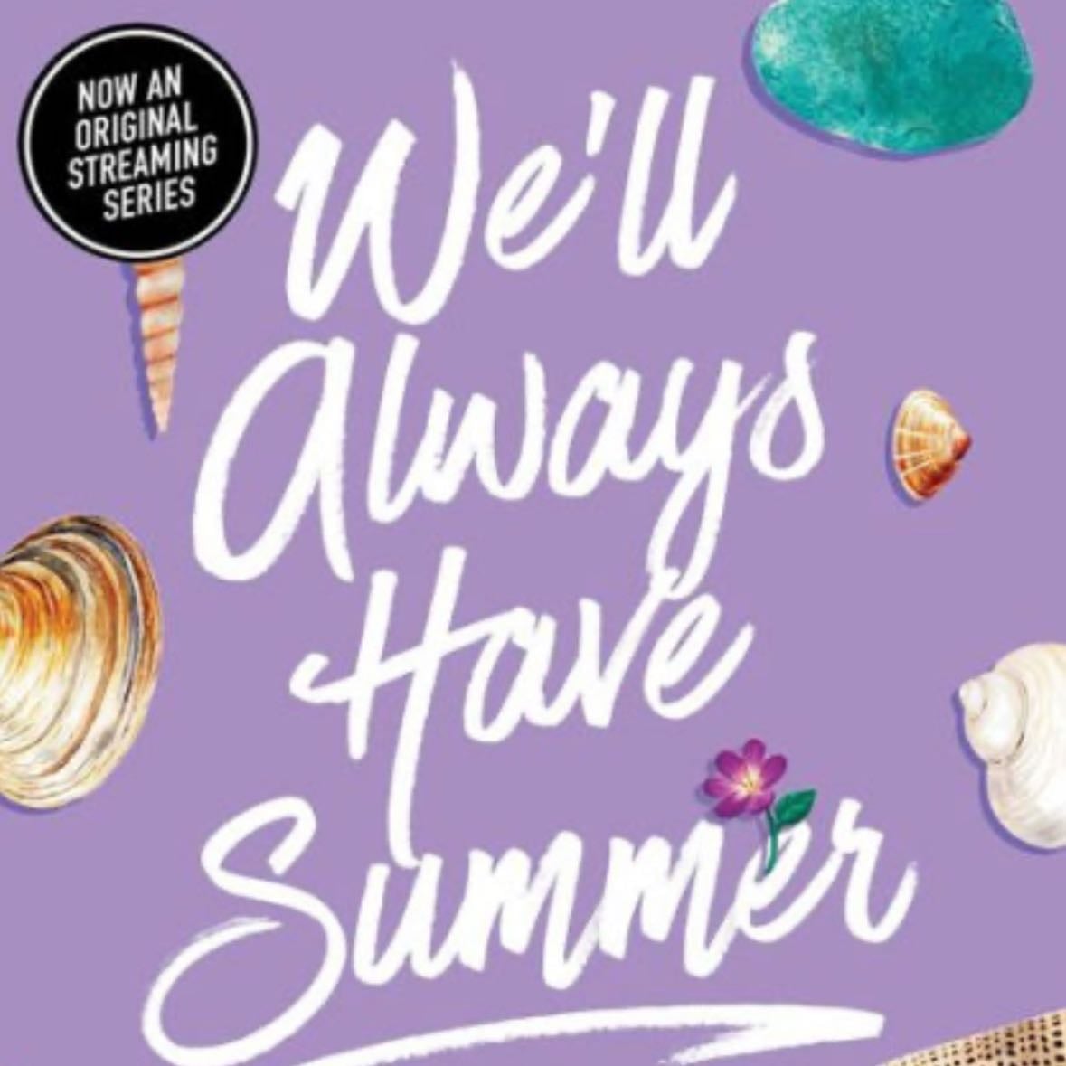 We’ll Always Have Summer - Jenny Han