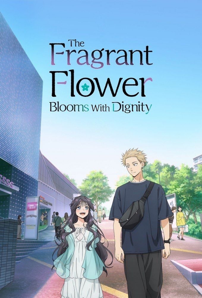 The Fragrant Flower Blooms with Dignity - 2025