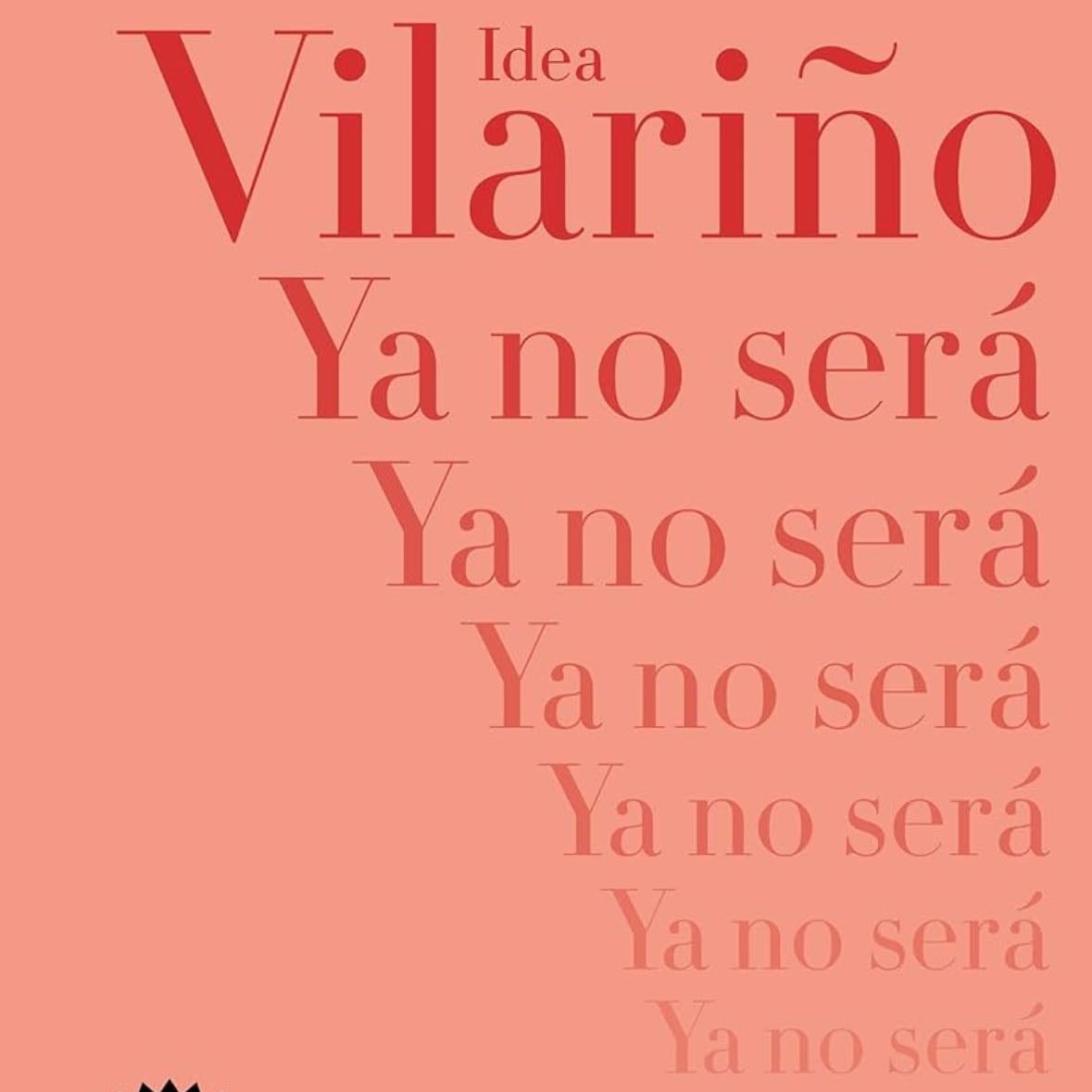 Ya no será - Idea Vilariño · 2020