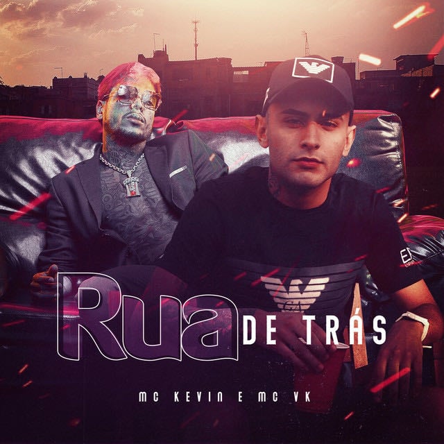 Rua de Trás - Song · Mc Kevin, Mc Vk