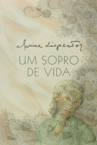 Um Sopro de Vida - Clarice Lispector · 2012