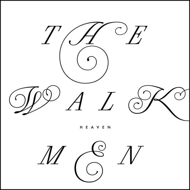 Heaven - Song · The Walkmen