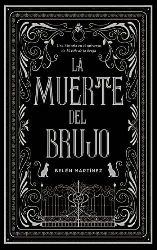 La muerte del brujo (Spanish Edition) - Belén Martínez · 2023
