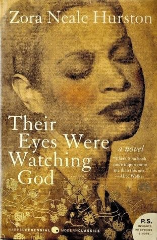 Their Eyes Were Watching God - Zora Neale Hurston · 2006