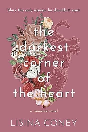 Darkest Corner of the Heart (2) (Brightest Light) - Lisina Coney · 2024