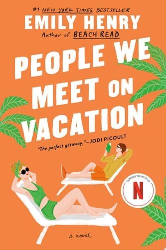 People We Meet on Vacation - Emily Henry · 2021
