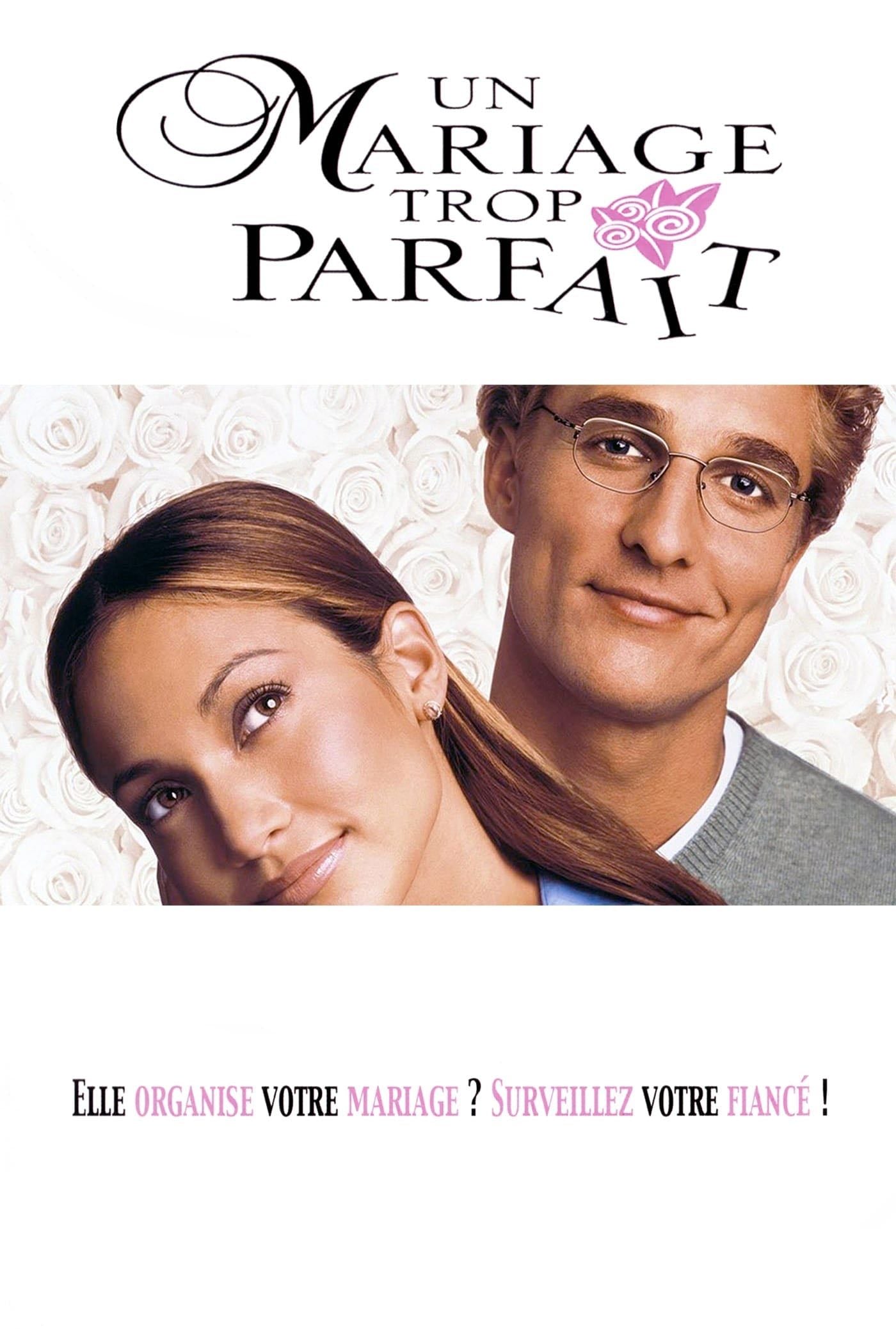 Un Mariage trop parfait - Adam Shankman · 2001