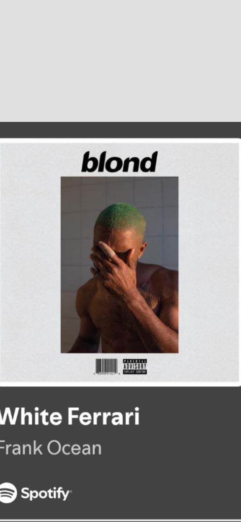 “i care for you still and i will forever.” - White Ferrari - Frank Ocean