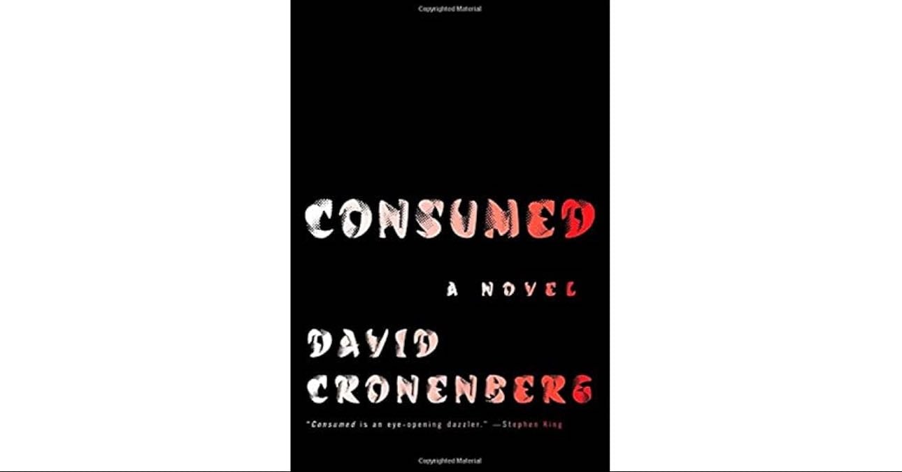 Consumed - David Cronenberg