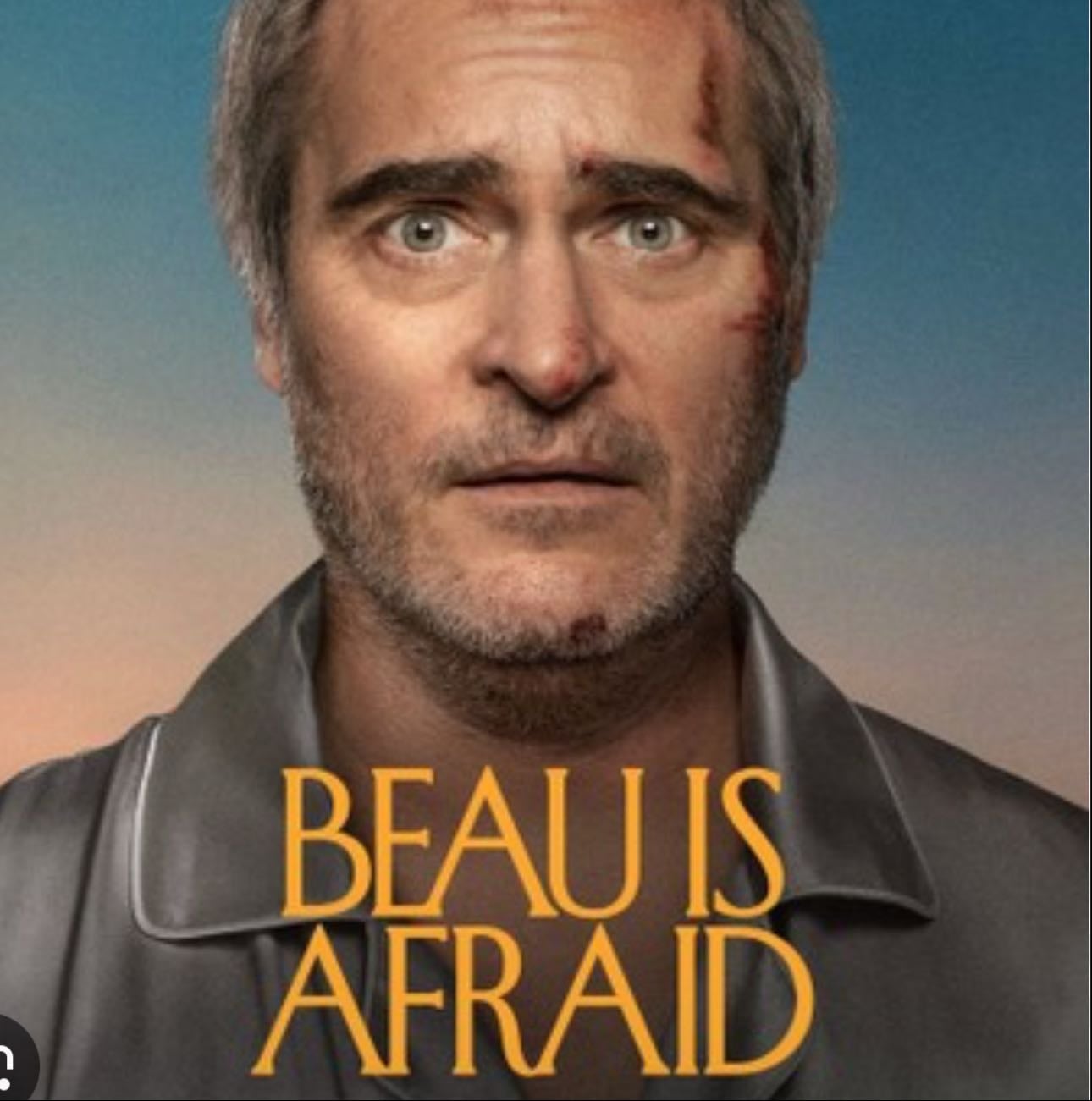 Beau Is Afraid - Dir. Ari Aster