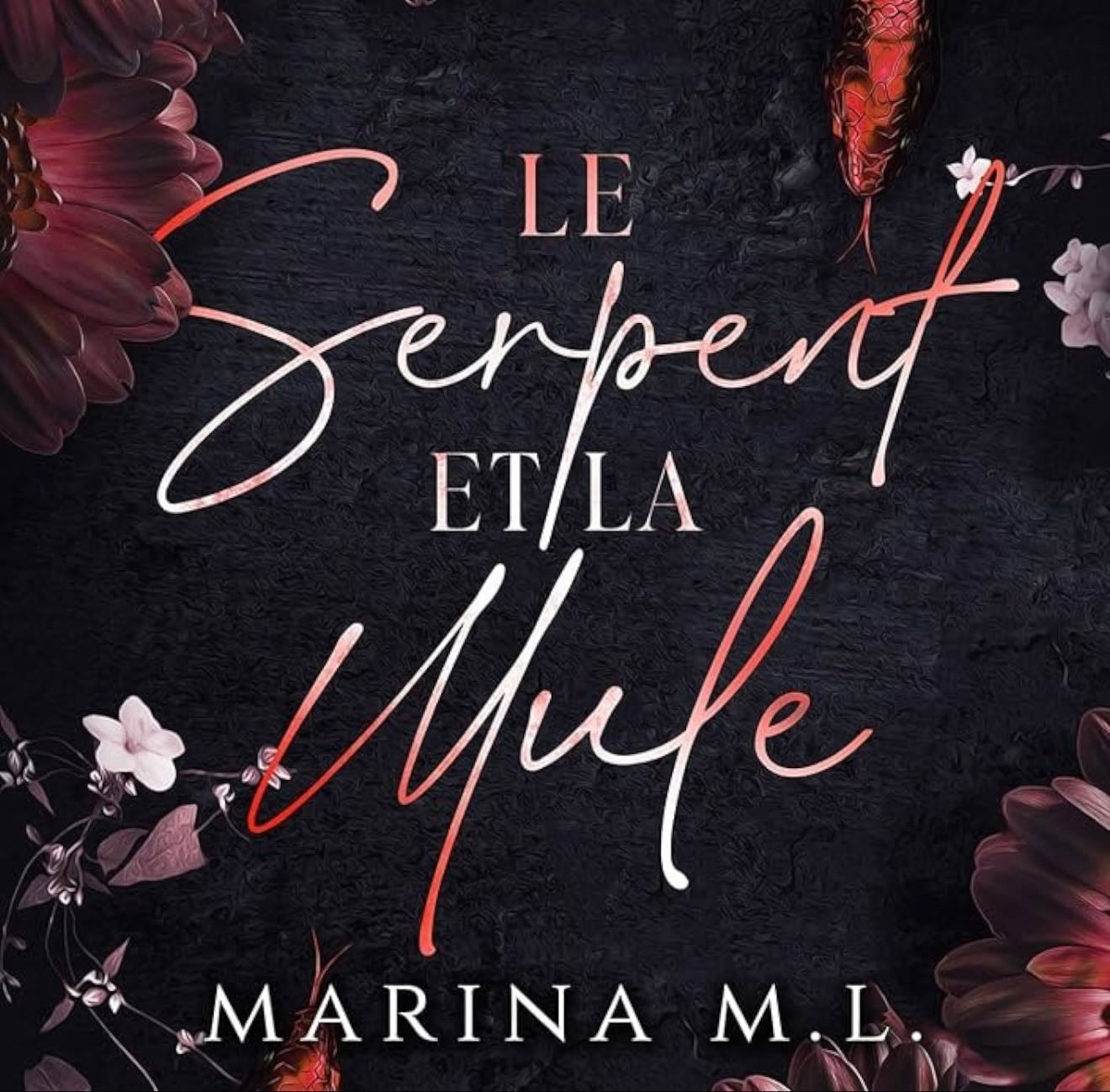LE SERPENT ET LA MULE - MARINA M. L. · 2024